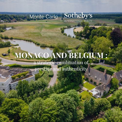 Monaco and Belgium: a strategic duo combining prestige and authenticity